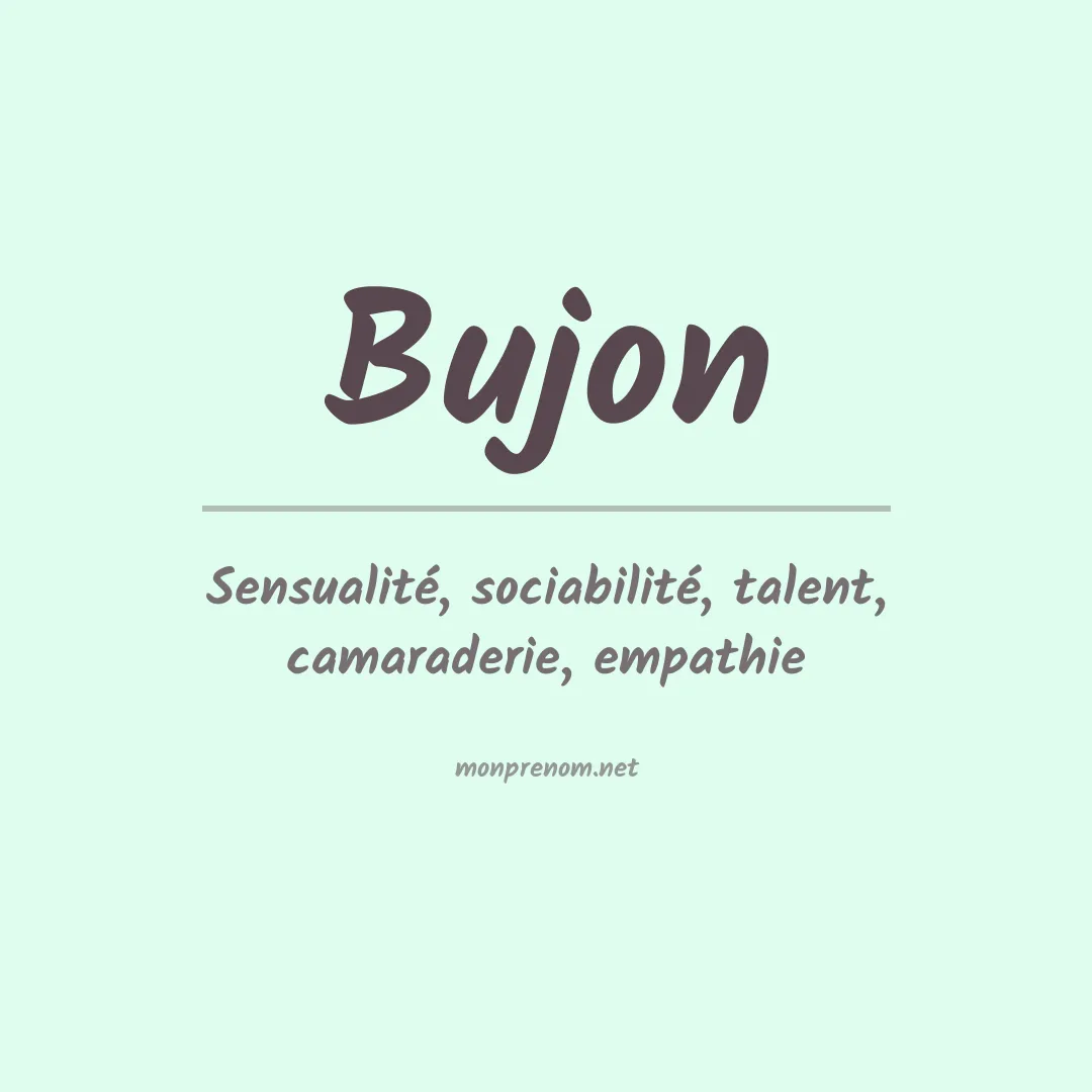 Signification du prénom Bujon
