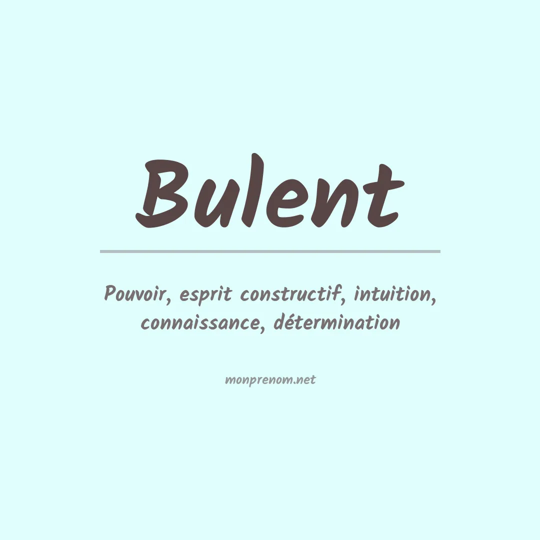 Signification du prénom Bulent