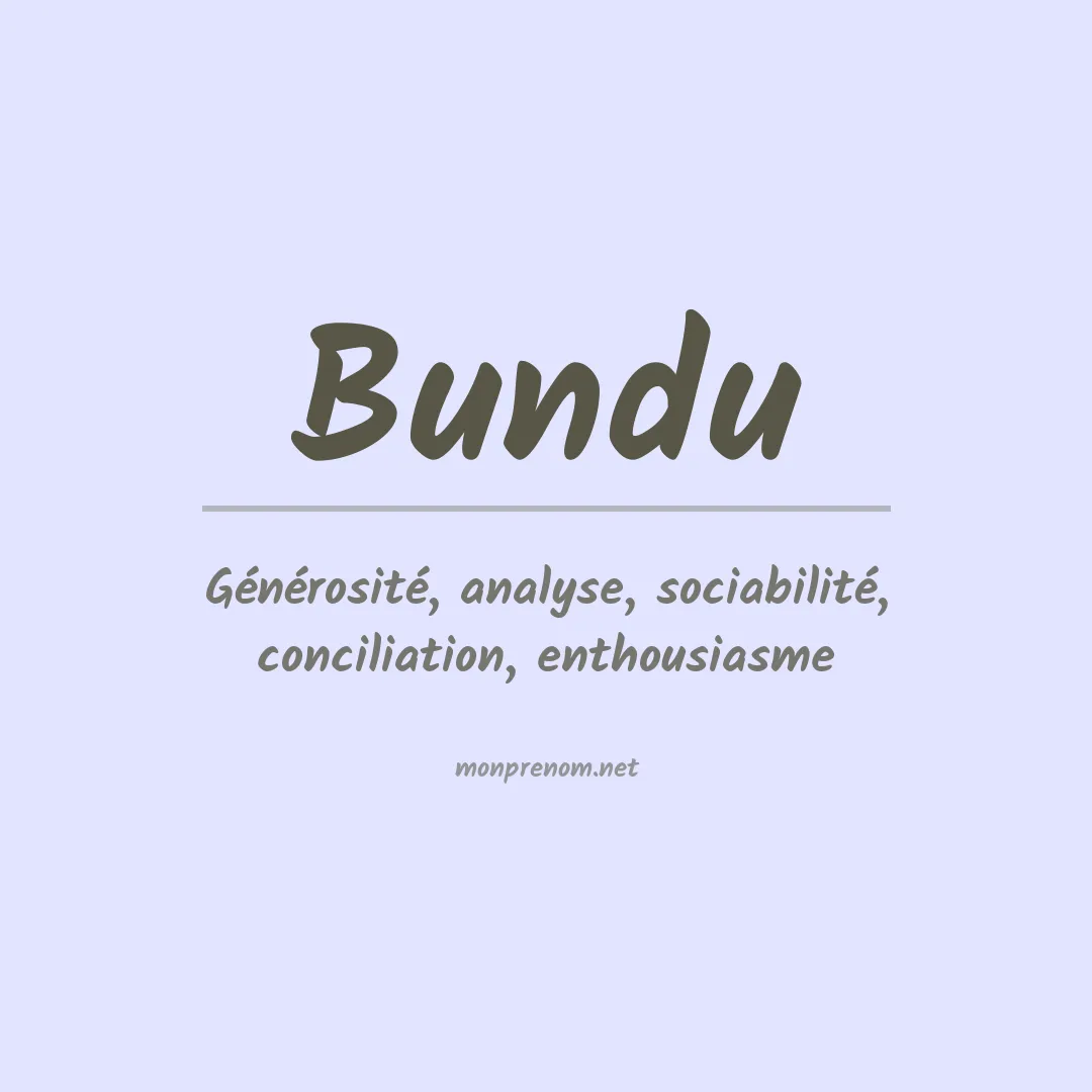 Signification du prénom Bundu