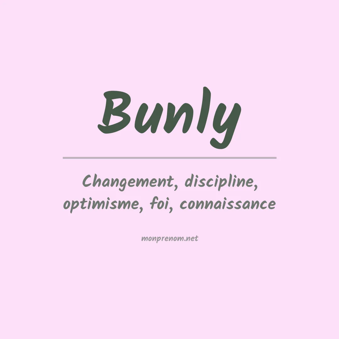 Signification du prénom Bunly