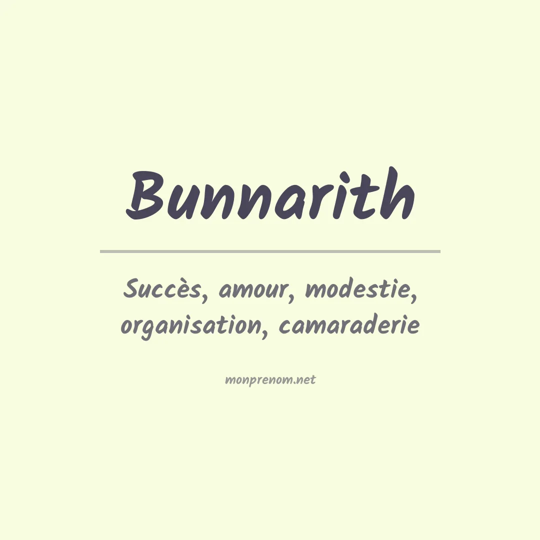 Signification du prénom Bunnarith