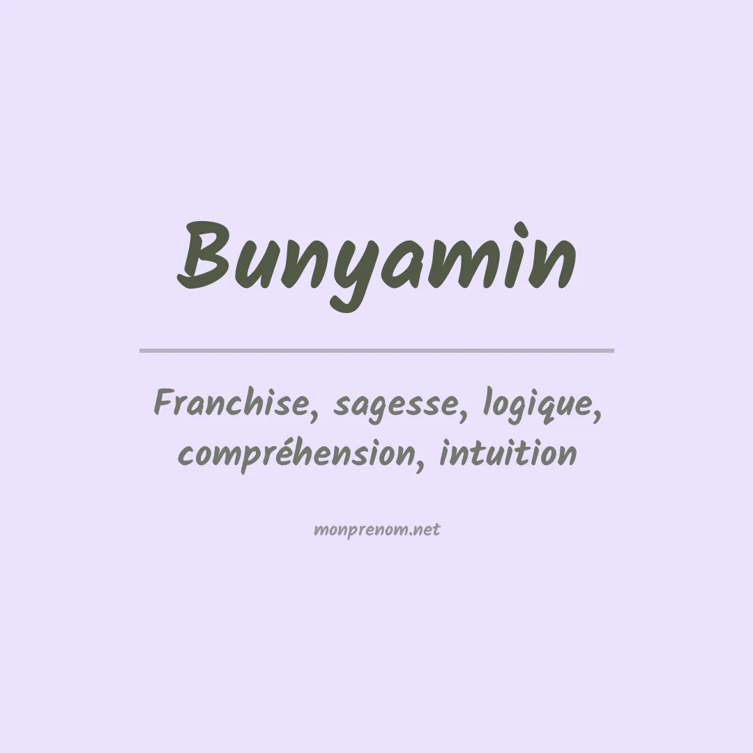 Signification du prénom Bunyamin