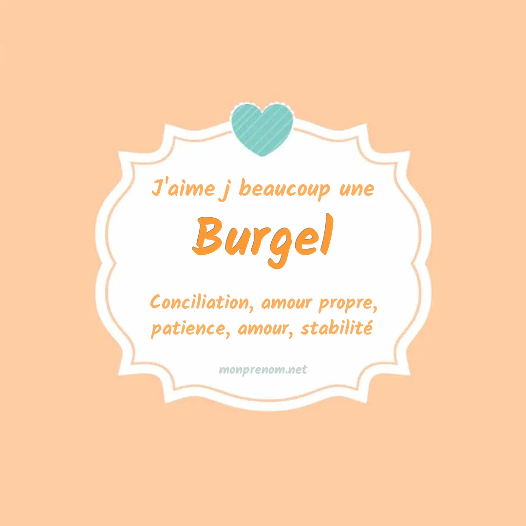 J'aime beaucoup Burgel