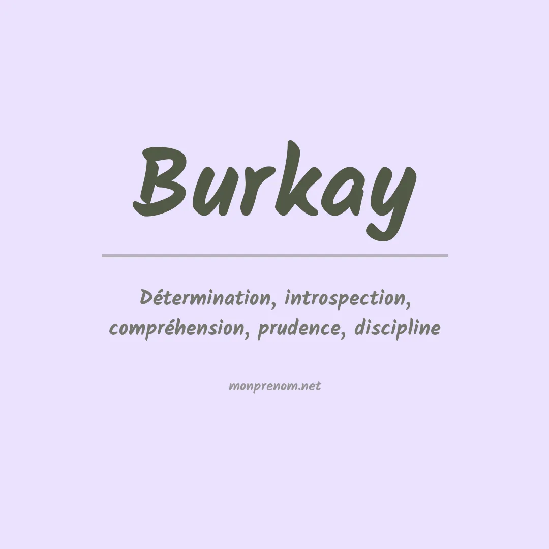 Signification du prénom Burkay