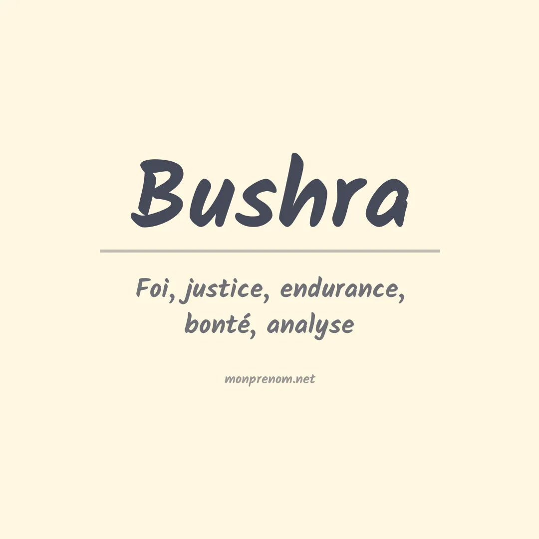 Signification du prénom Bushra