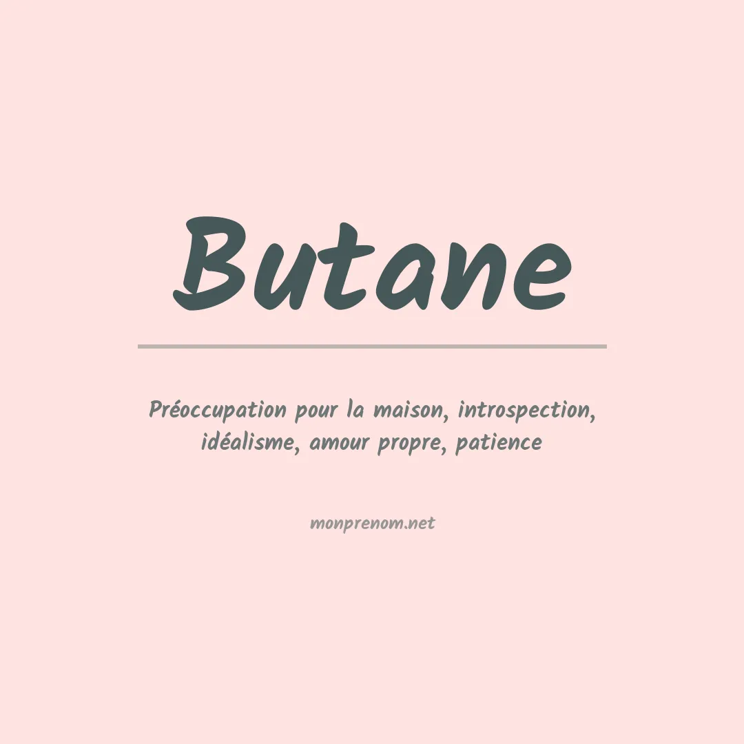 Signification du prénom Butane