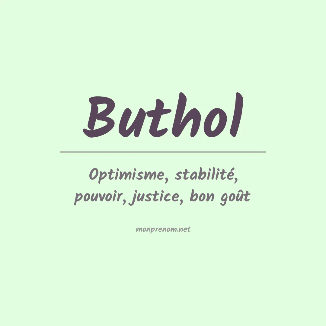 Signification du prénom Buthol