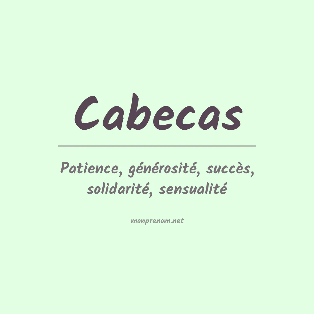 Signification du prénom Cabecas