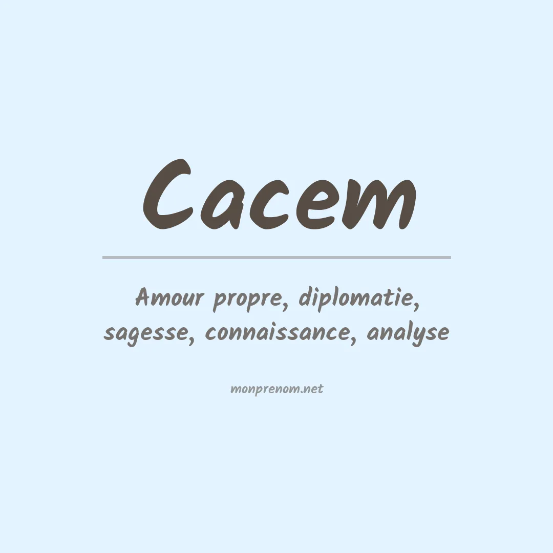 Signification du prénom Cacem