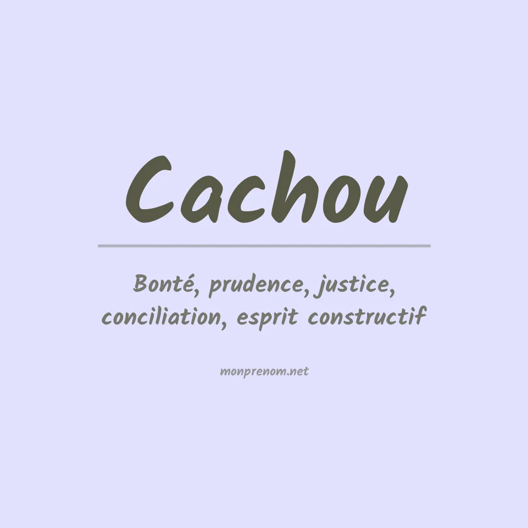 Signification du prénom Cachou