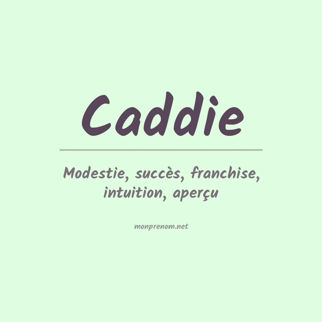 Signification du prénom Caddie