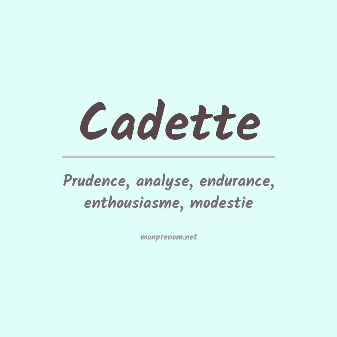 Signification du prénom Cadette