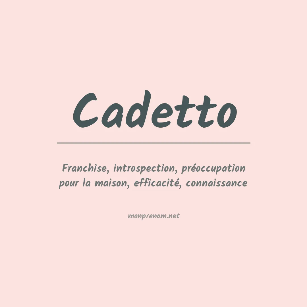 Signification du prénom Cadetto