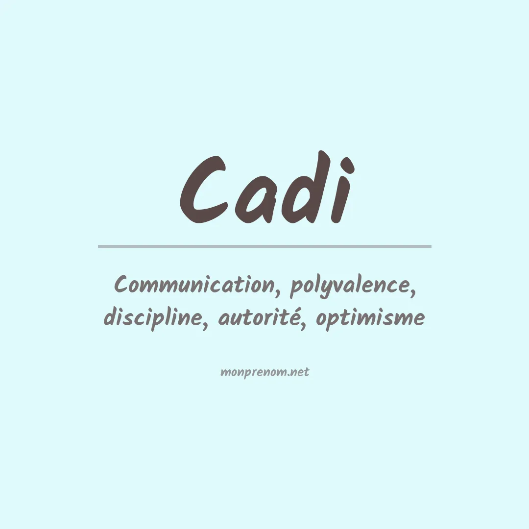 Signification du prénom Cadi