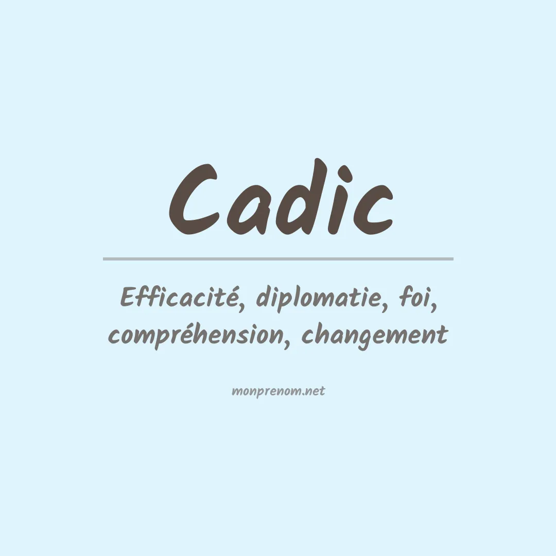 Signification du prénom Cadic