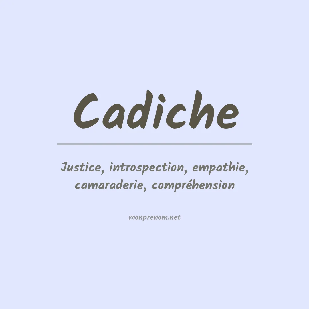 Signification du prénom Cadiche