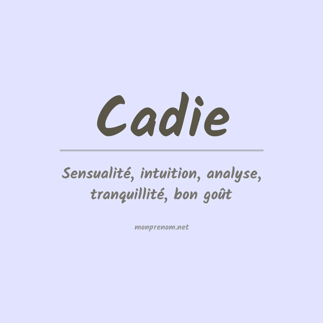 Signification du prénom Cadie