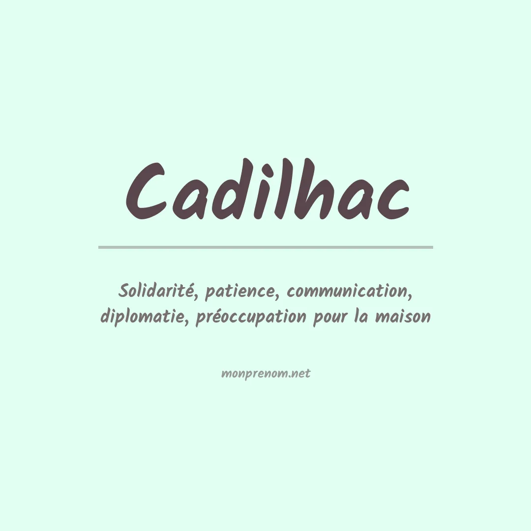 Signification du prénom Cadilhac