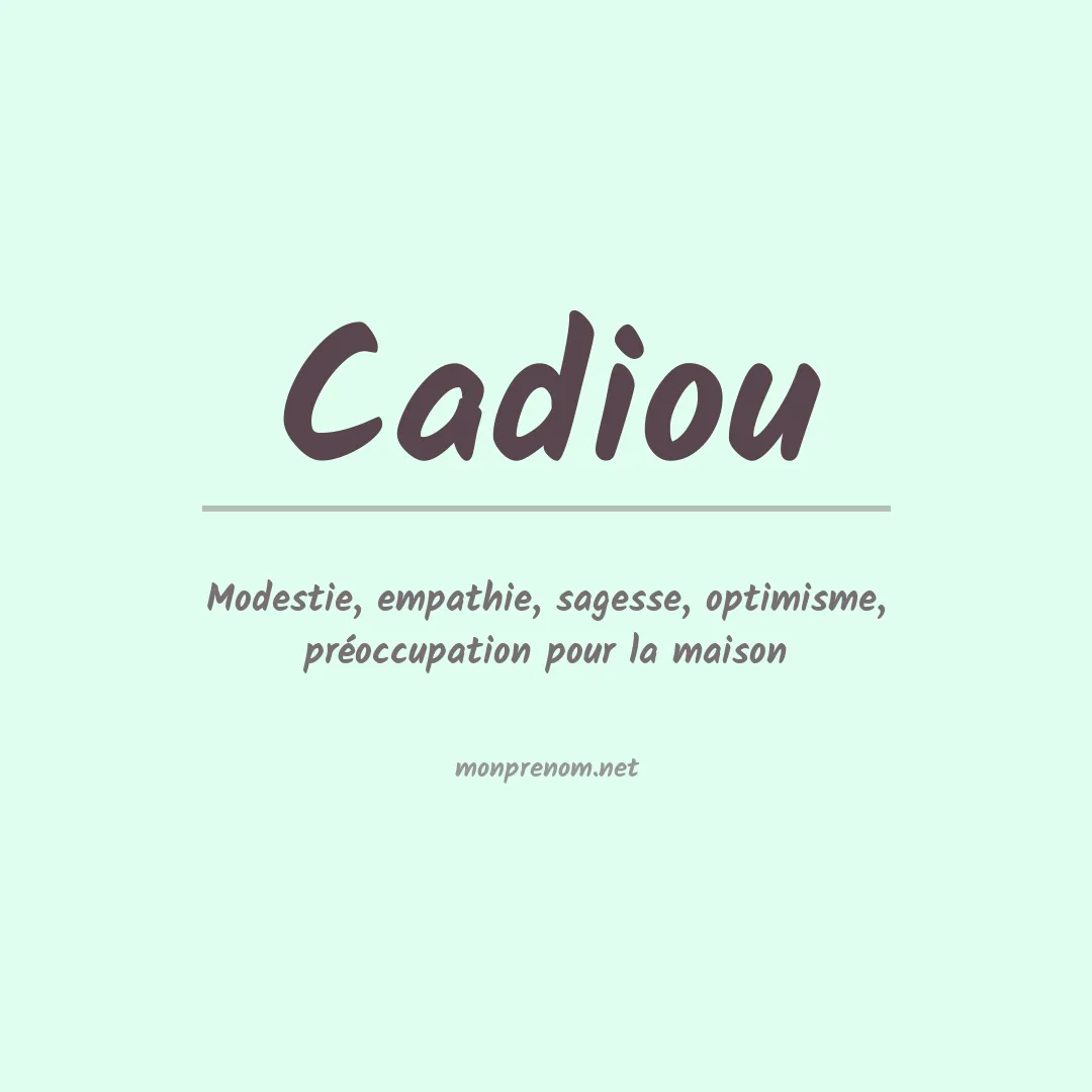 Signification du prénom Cadiou