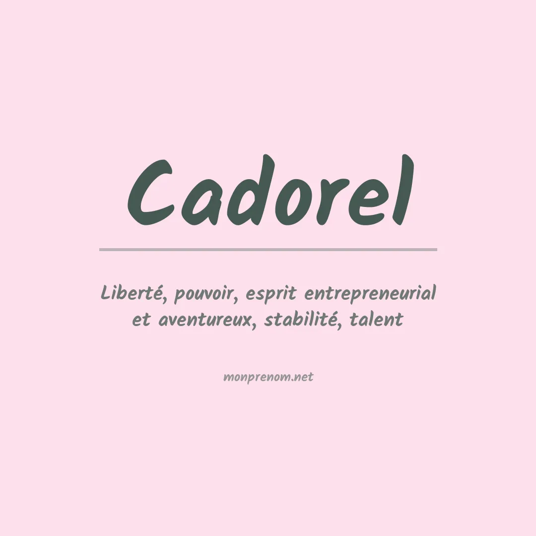 Signification du prénom Cadorel