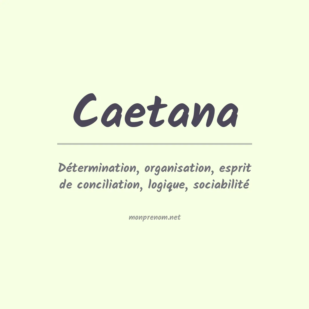 Signification du prénom Caetana