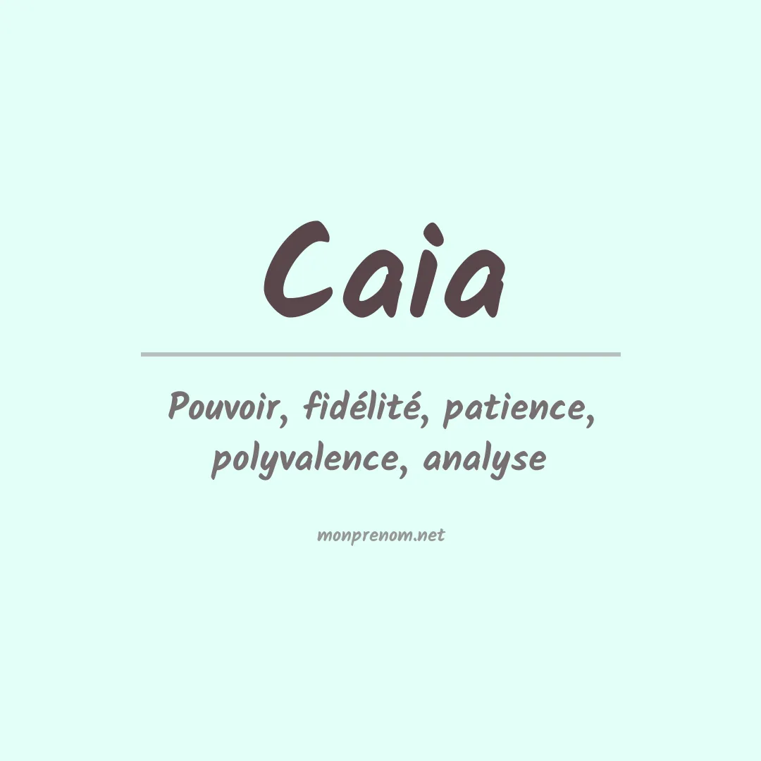 Prénom Caia