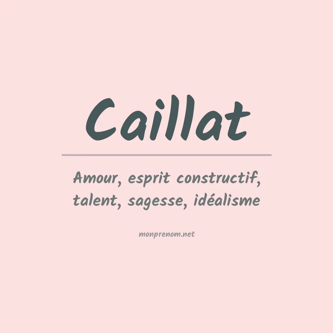 Signification du prénom Caillat