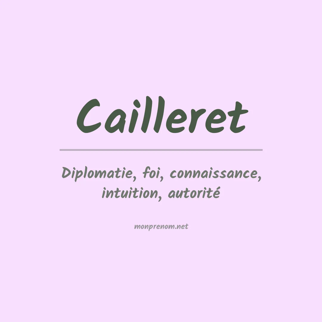 Signification du prénom Cailleret
