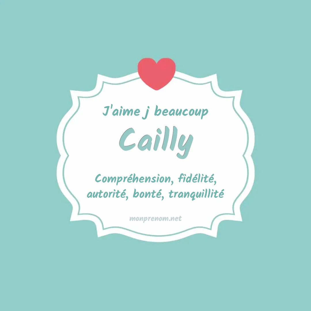 J'aime beaucoup Cailly