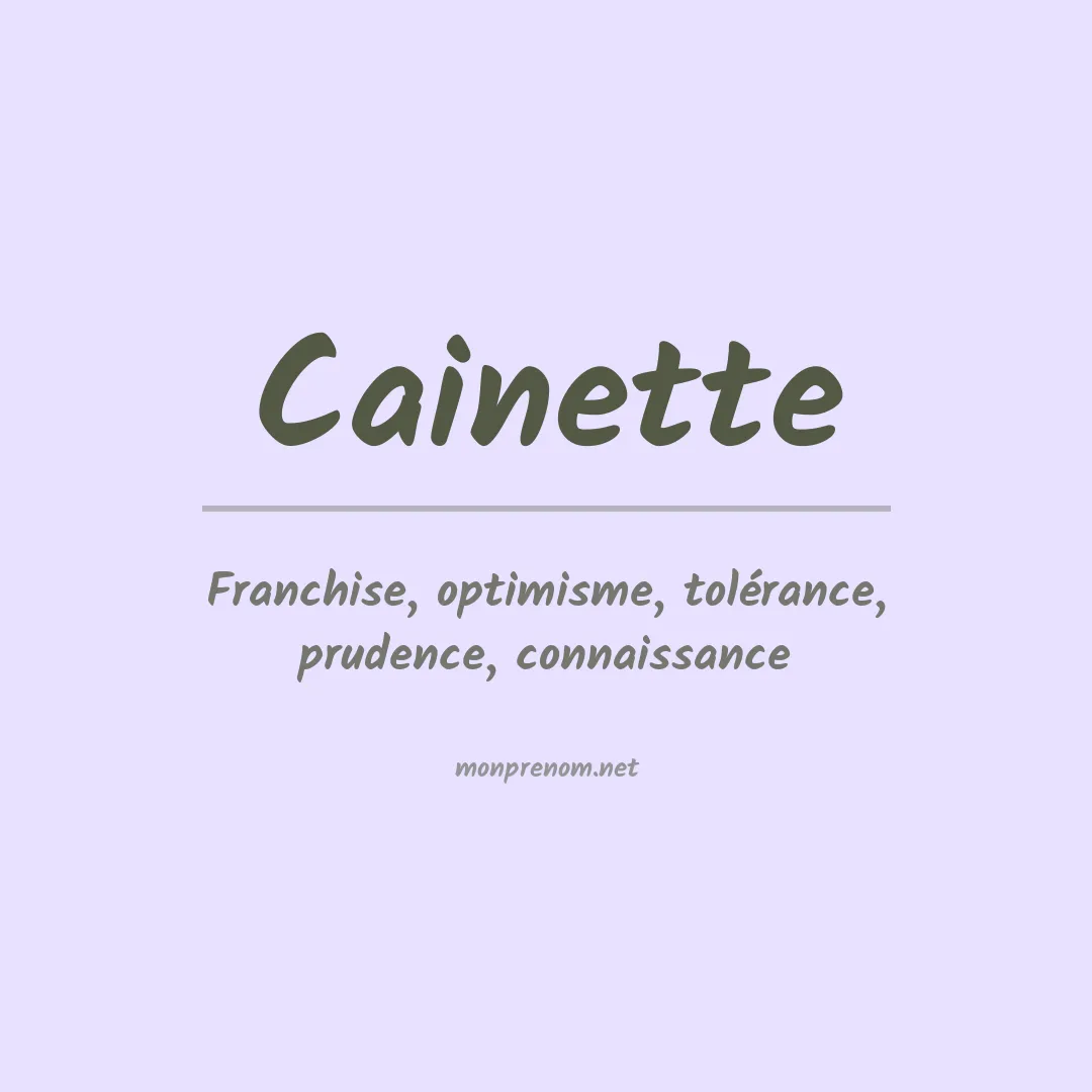 Signification du prénom Cainette