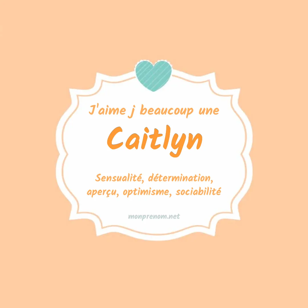 J'aime beaucoup Caitlyn