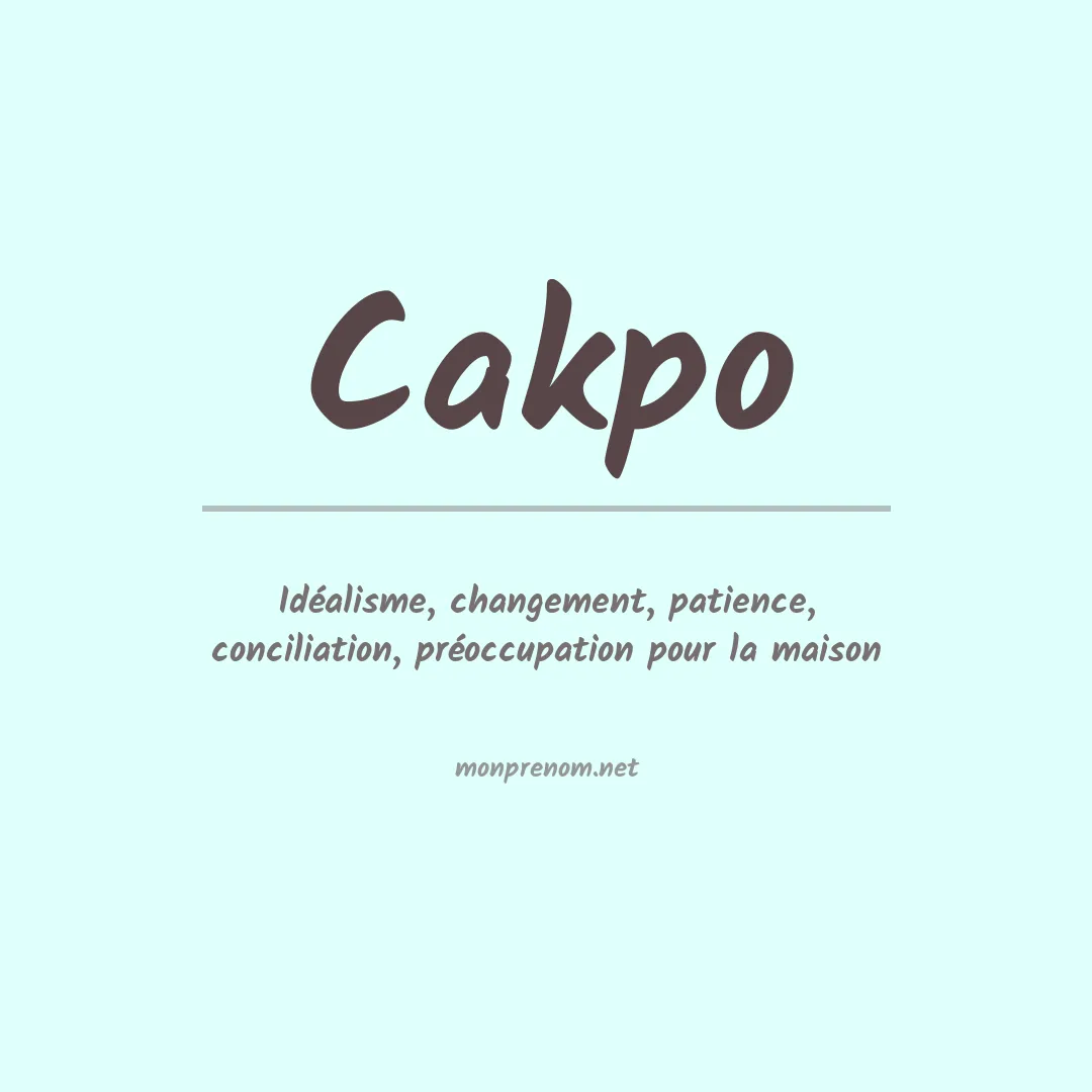 Signification du prénom Cakpo