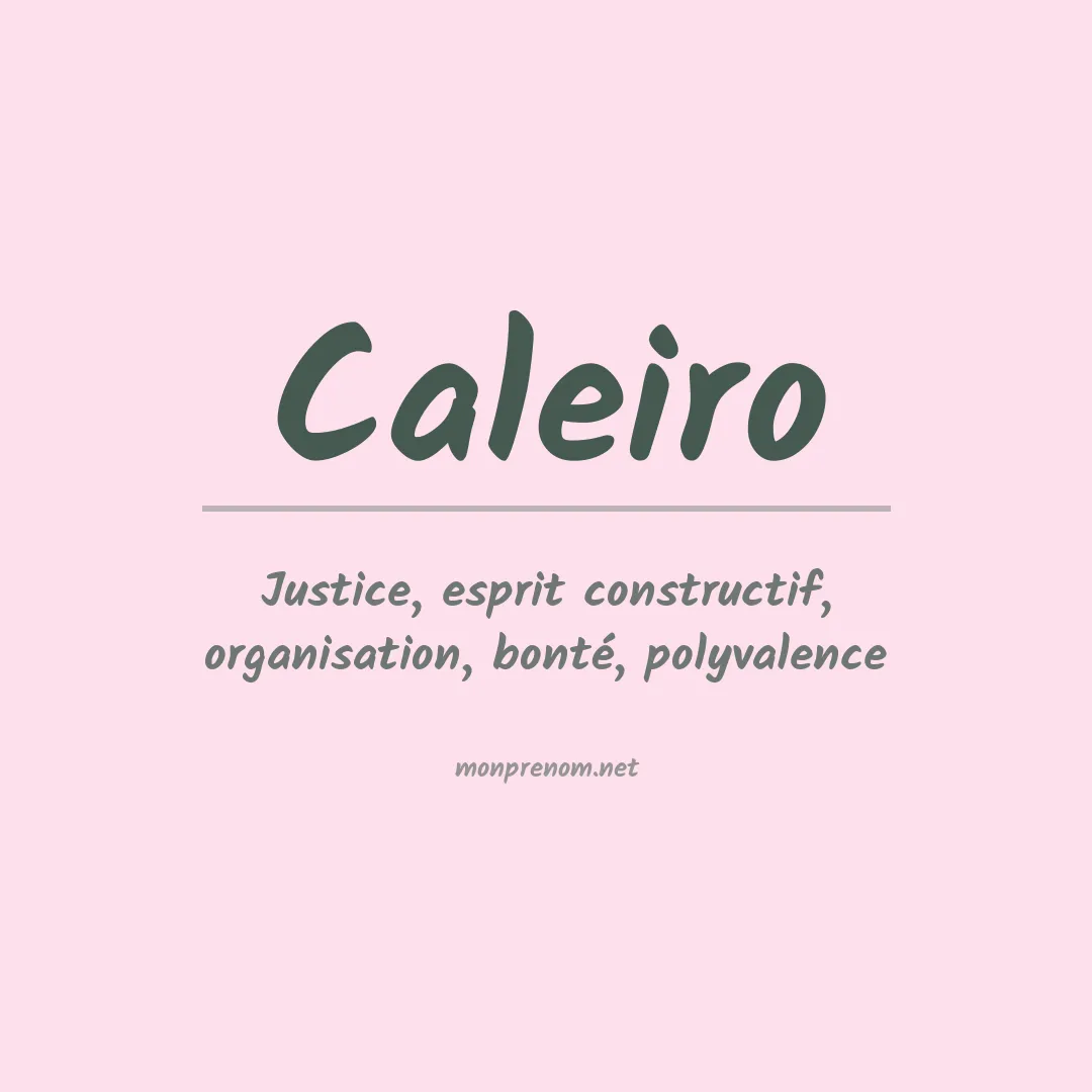 Signification du prénom Caleiro