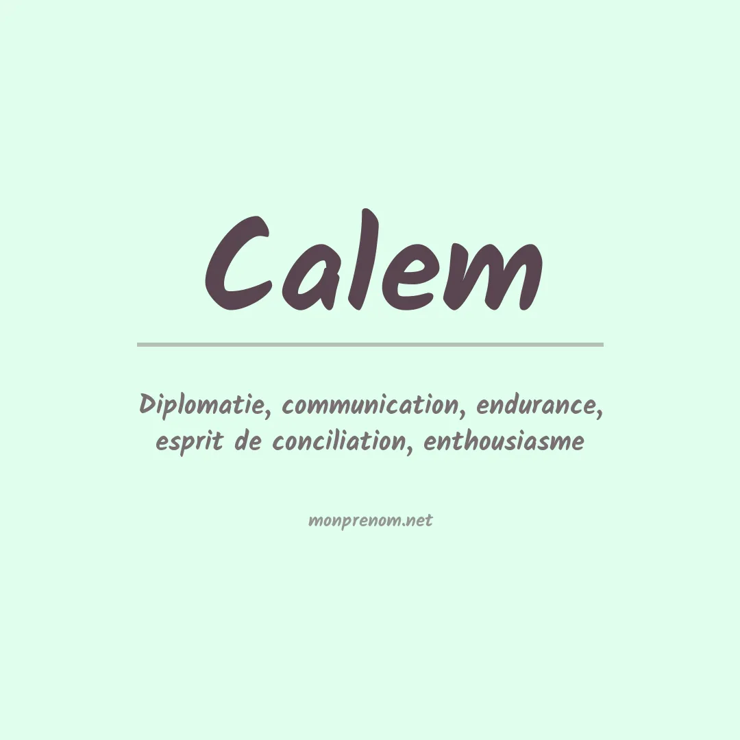 Signification du prénom Calem