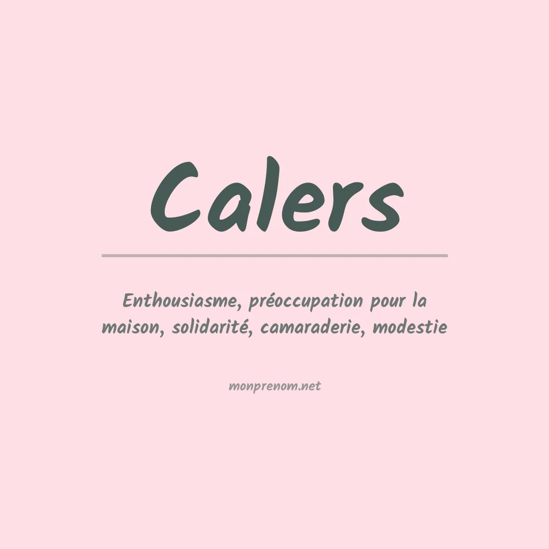 Signification du prénom Calers
