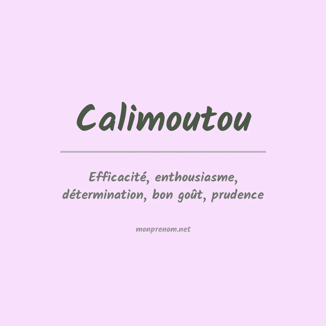 Signification du prénom Calimoutou