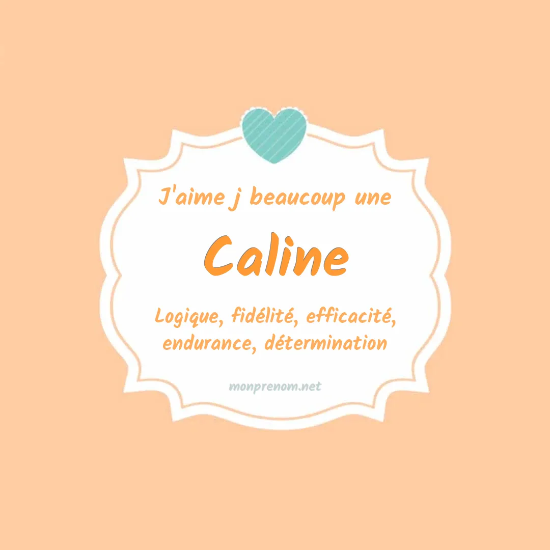 J'aime beaucoup Caline