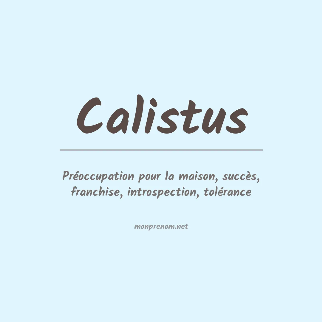 Signification du prénom Calistus