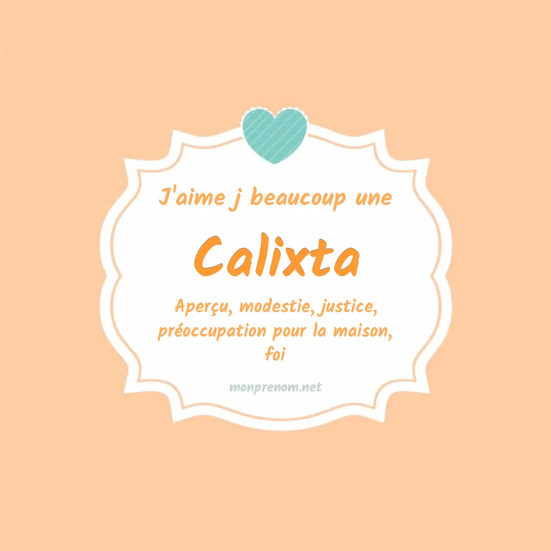 J'aime beaucoup Calixta