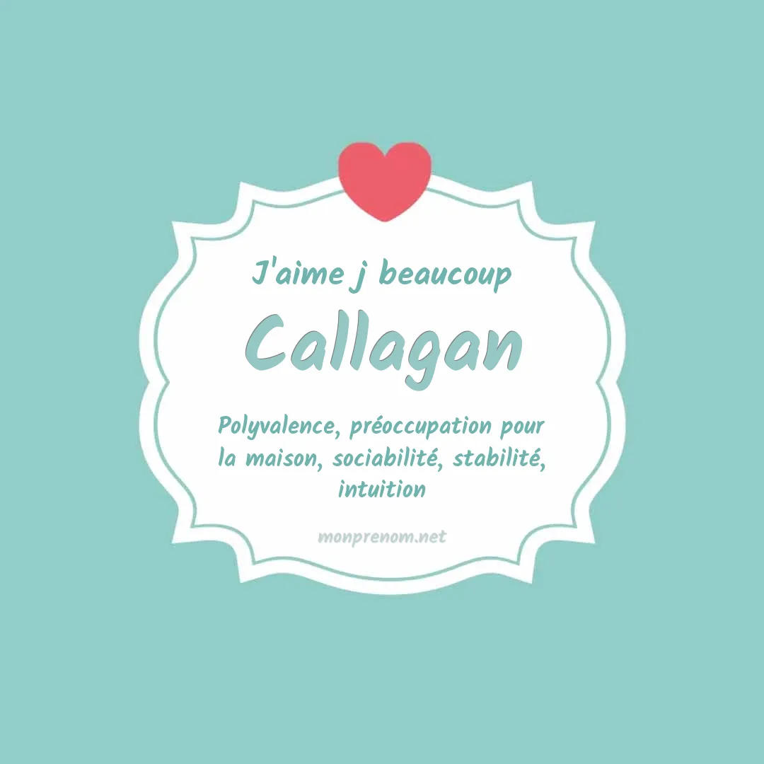 J'aime beaucoup Callagan