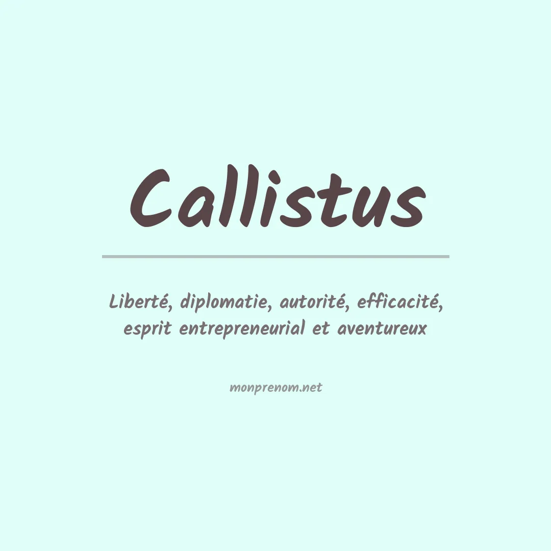 Signification du prénom Callistus