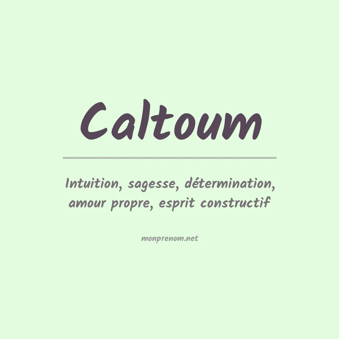 Signification du prénom Caltoum