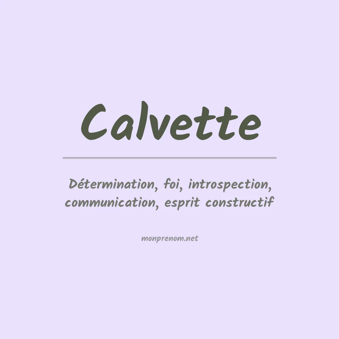Signification du prénom Calvette