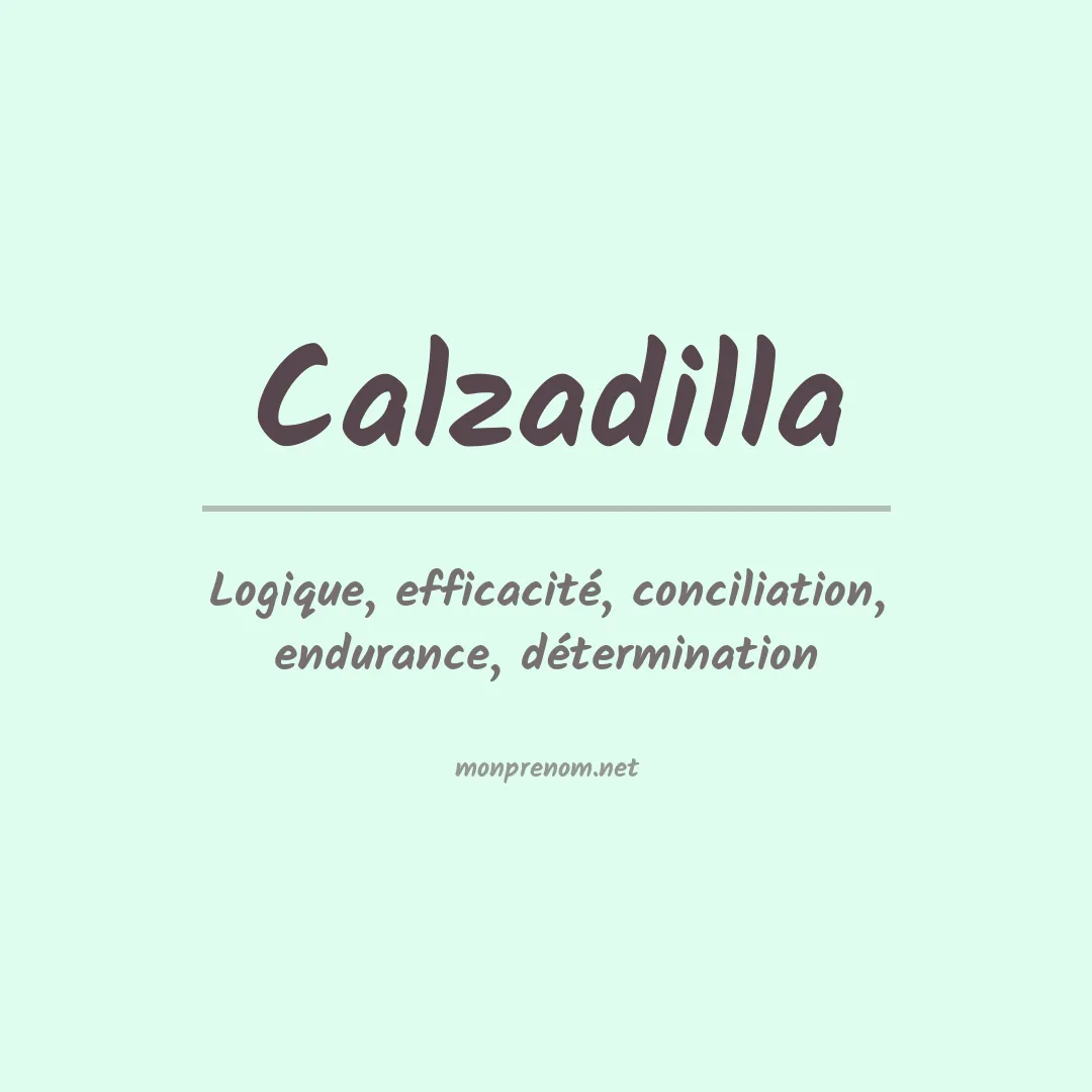 Signification du prénom Calzadilla