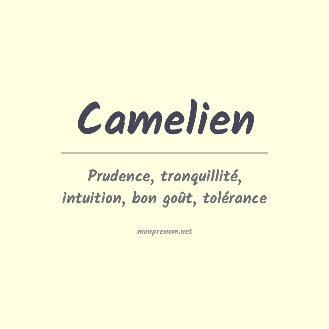 Signification du prénom Camelien