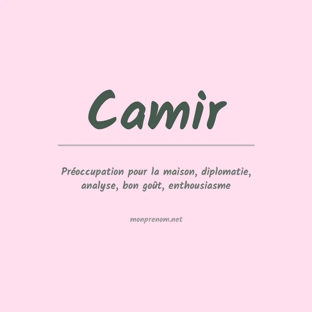 Signification du prénom Camir
