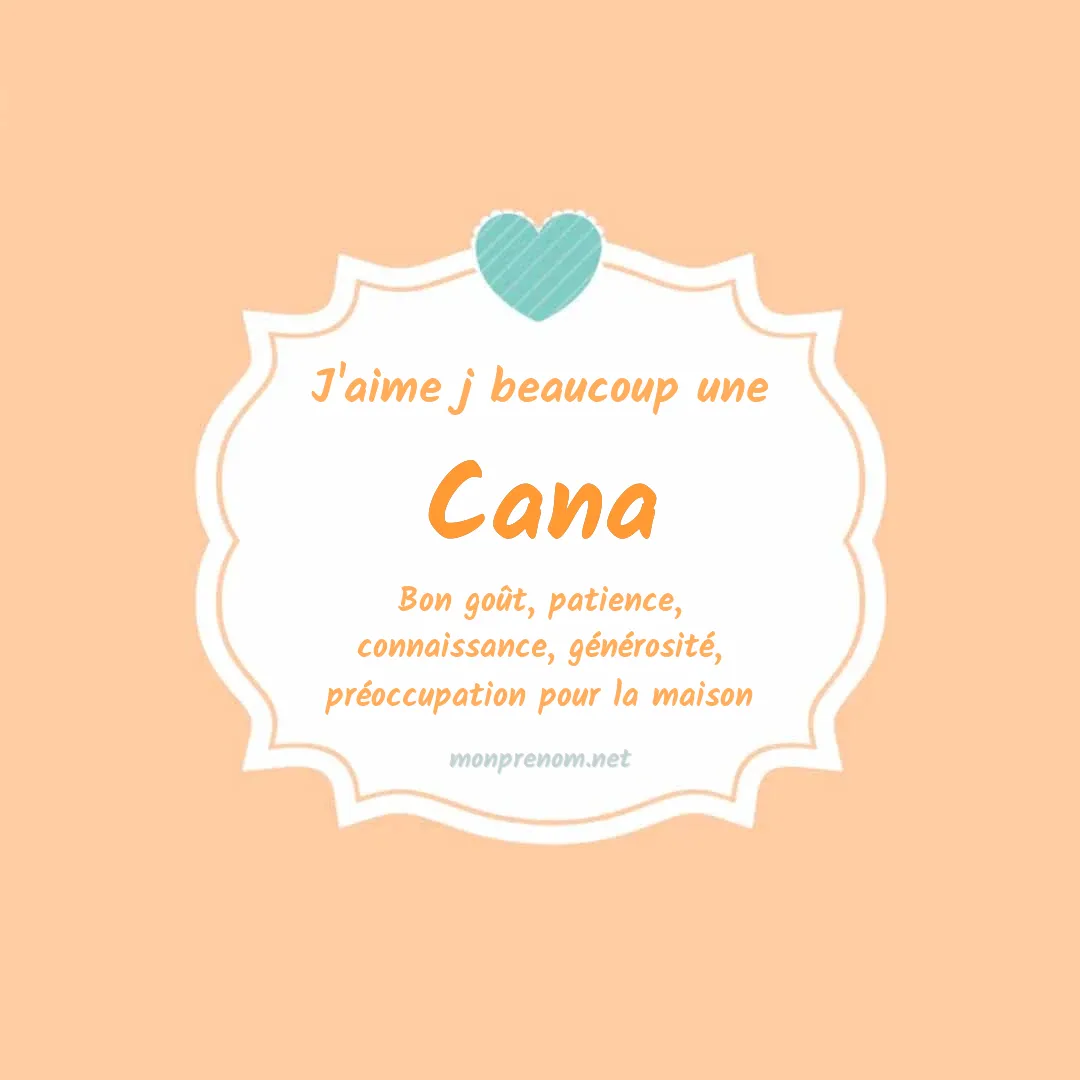J'aime beaucoup Cana