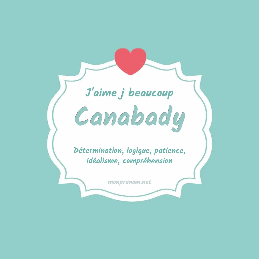 J'aime beaucoup Canabady