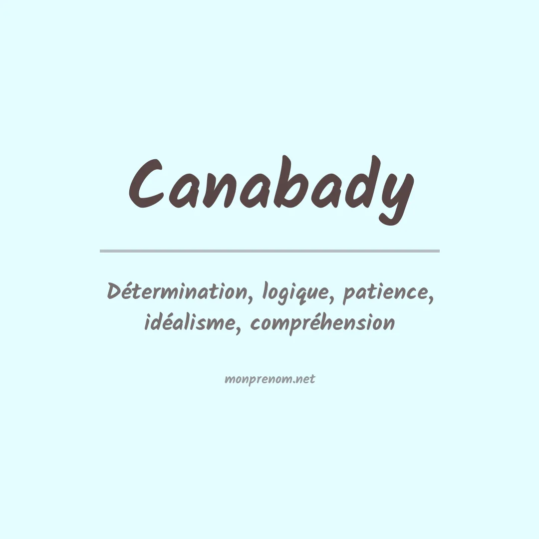 Signification du prénom Canabady