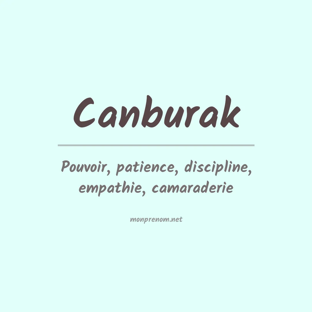 Signification du prénom Canburak